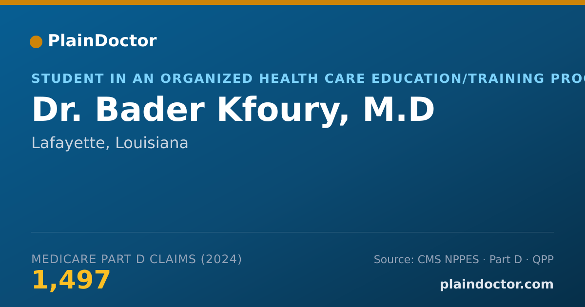 Shareable card for Bader Kfoury, M.D - Student in an Organized Health Care Education/Training Program, Lafayette, LA