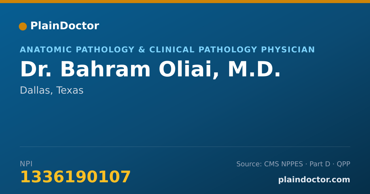 Shareable card for Bahram Oliai, M.D. - Anatomic Pathology & Clinical Pathology Physician, Dallas, TX