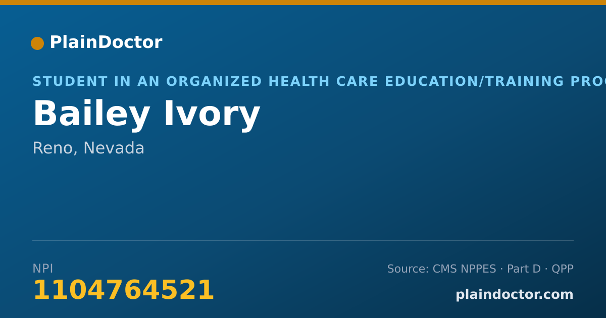 Shareable card for Bailey Ivory - Student in an Organized Health Care Education/Training Program, Reno, NV