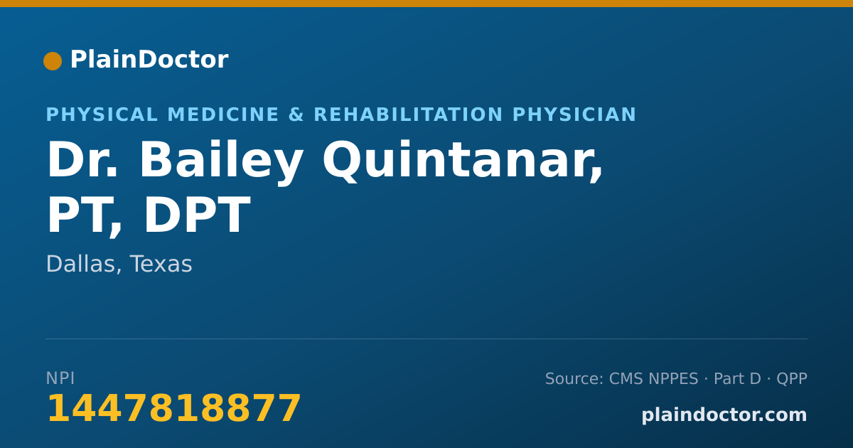 Shareable card for Bailey Quintanar, PT, DPT - Physical Medicine & Rehabilitation Physician, Dallas, TX