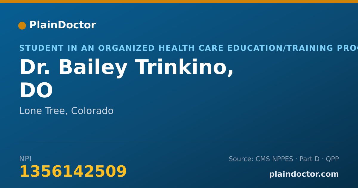 Shareable card for Bailey Trinkino, DO - Student in an Organized Health Care Education/Training Program, Lone Tree, CO