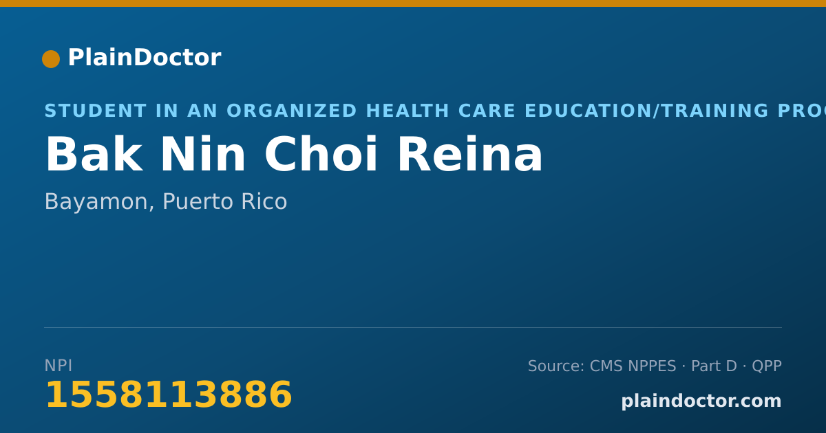 Shareable card for Bak Nin Choi Reina - Student in an Organized Health Care Education/Training Program, Bayamon, PR