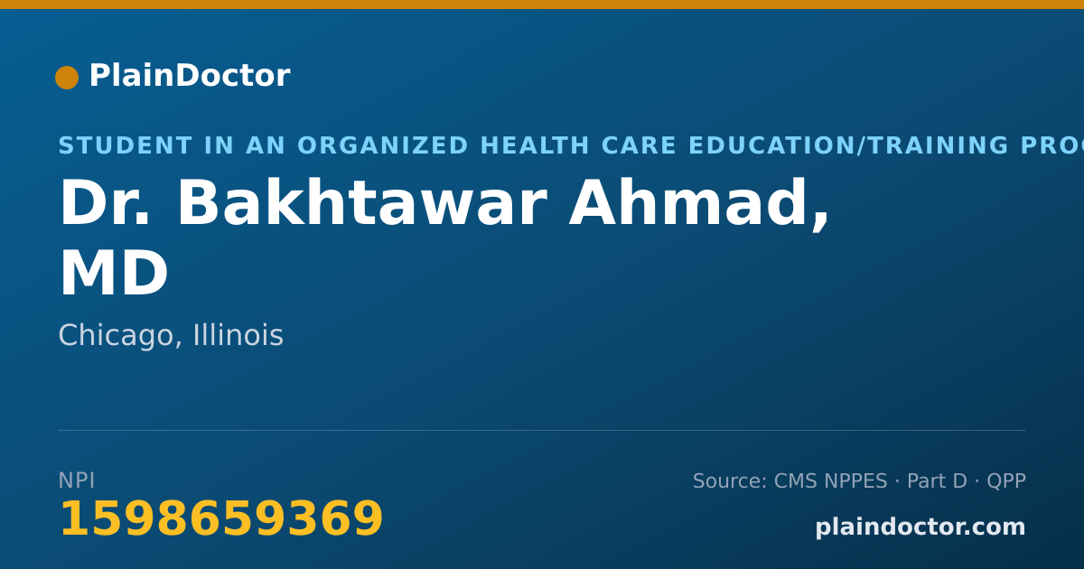 Shareable card for Bakhtawar Ahmad, MD - Student in an Organized Health Care Education/Training Program, Chicago, IL
