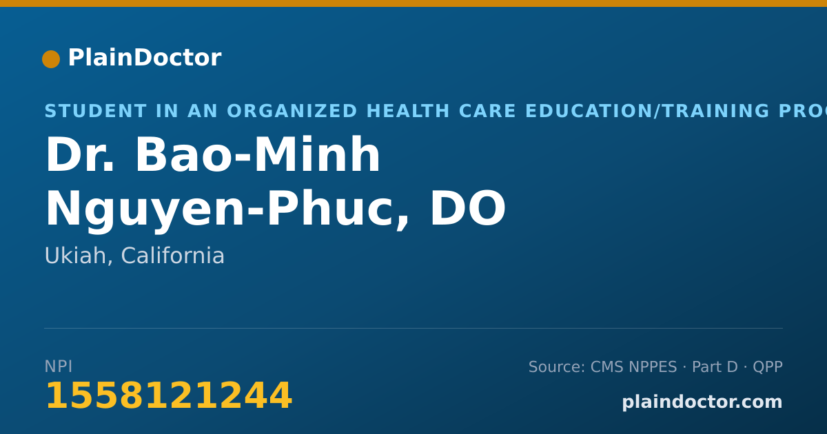 Shareable card for Bao-Minh Nguyen-Phuc, DO - Student in an Organized Health Care Education/Training Program, Ukiah, CA