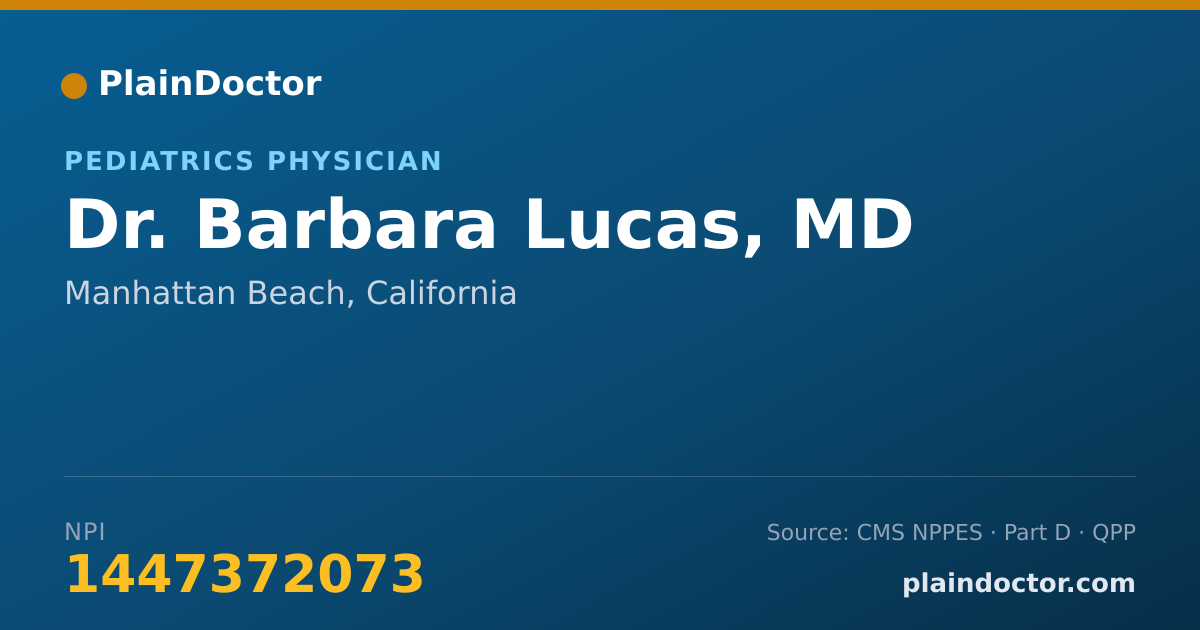 Shareable card for Barbara Lucas, MD - Pediatrics Physician, Manhattan Beach, CA
