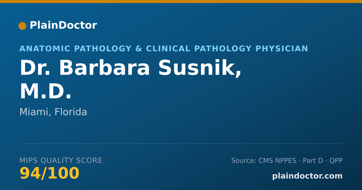 Shareable card for Barbara Susnik, M.D. - Anatomic Pathology & Clinical Pathology Physician, Miami, FL