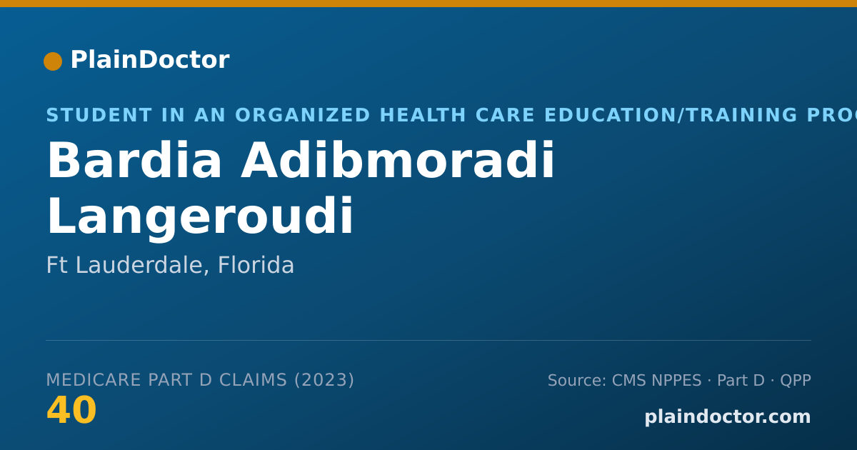 Shareable card for Bardia Adibmoradi Langeroudi - Student in an Organized Health Care Education/Training Program, Ft Lauderdale, FL