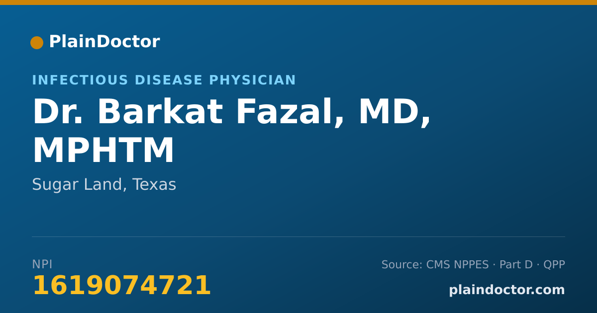 Shareable card for Barkat Fazal, MD, MPHTM - Infectious Disease Physician, Sugar Land, TX