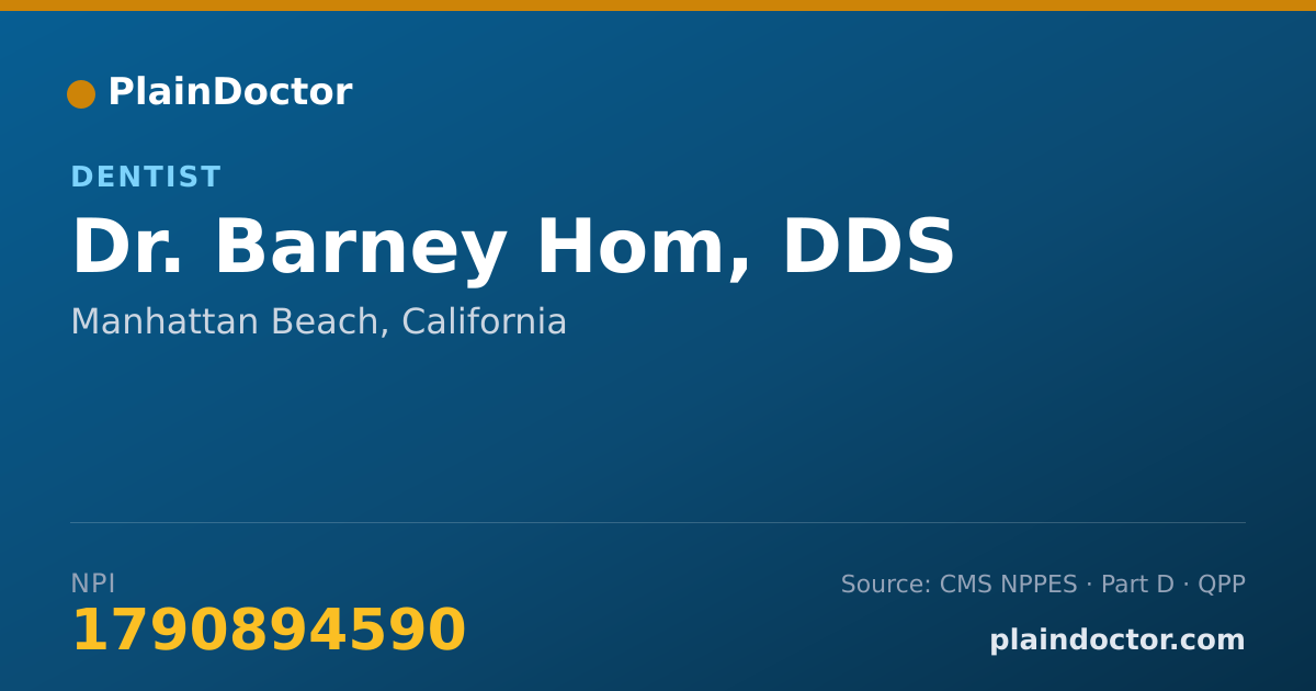 Shareable card for Barney Hom, DDS - Dentist, Manhattan Beach, CA