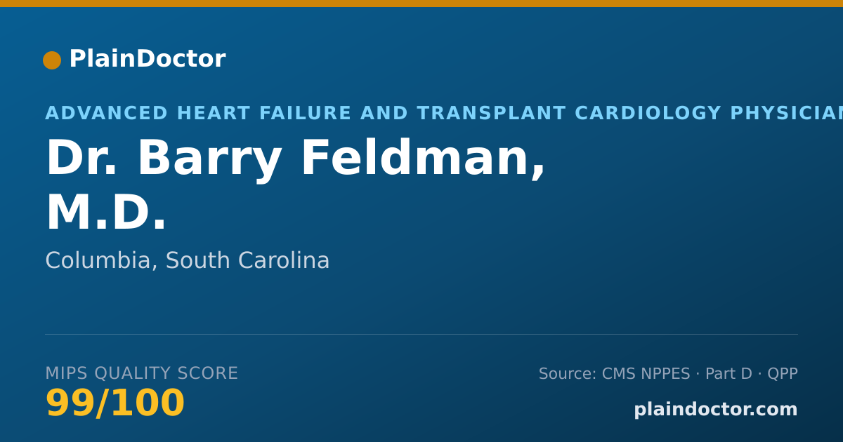 Shareable card for Barry Feldman, M.D. - Advanced Heart Failure and Transplant Cardiology Physician, Columbia, SC
