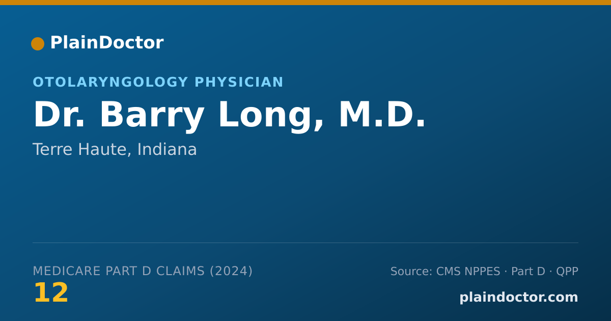 Shareable card for Barry Long, M.D. - Otolaryngology Physician, Terre Haute, IN