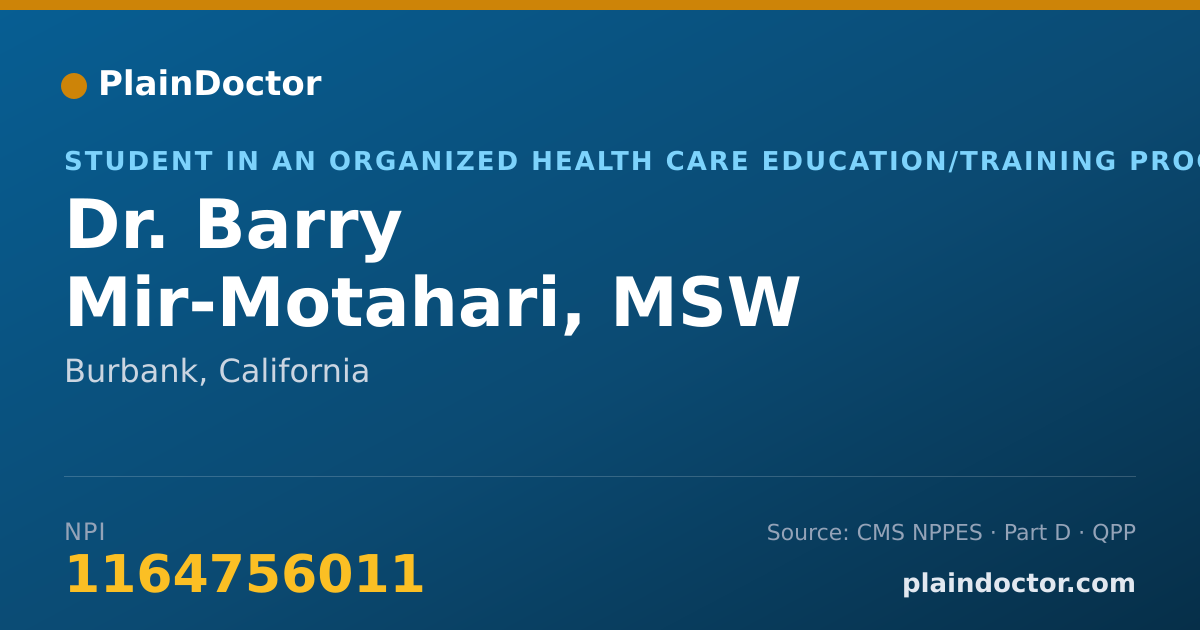 Shareable card for Barry Mir-Motahari, MSW INTERN - Student in an Organized Health Care Education/Training Program, Burbank, CA