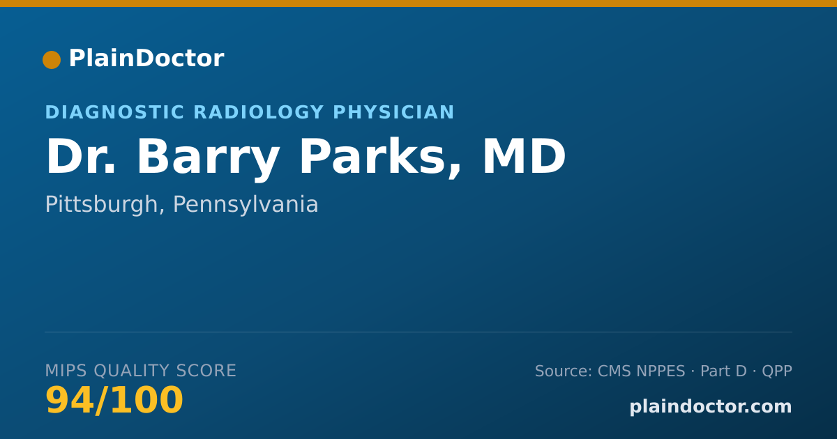 Shareable card for Barry Parks, MD - Diagnostic Radiology Physician, Pittsburgh, PA