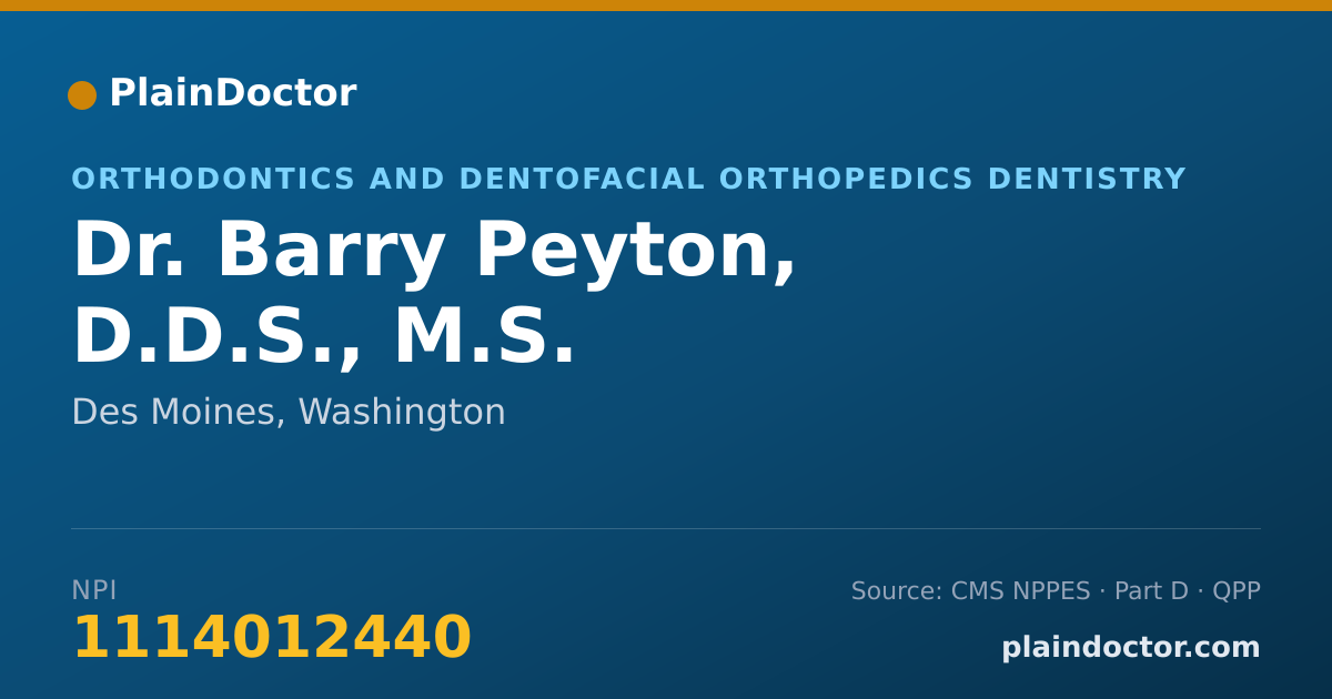 Shareable card for Barry Peyton, D.D.S., M.S. - Orthodontics and Dentofacial Orthopedics Dentistry, Des Moines, WA