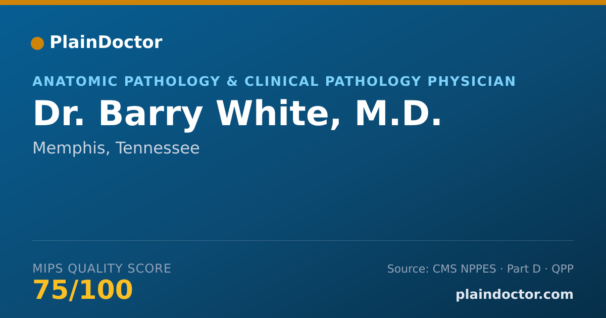 Shareable card for Barry White, M.D. - Anatomic Pathology & Clinical Pathology Physician, Memphis, TN