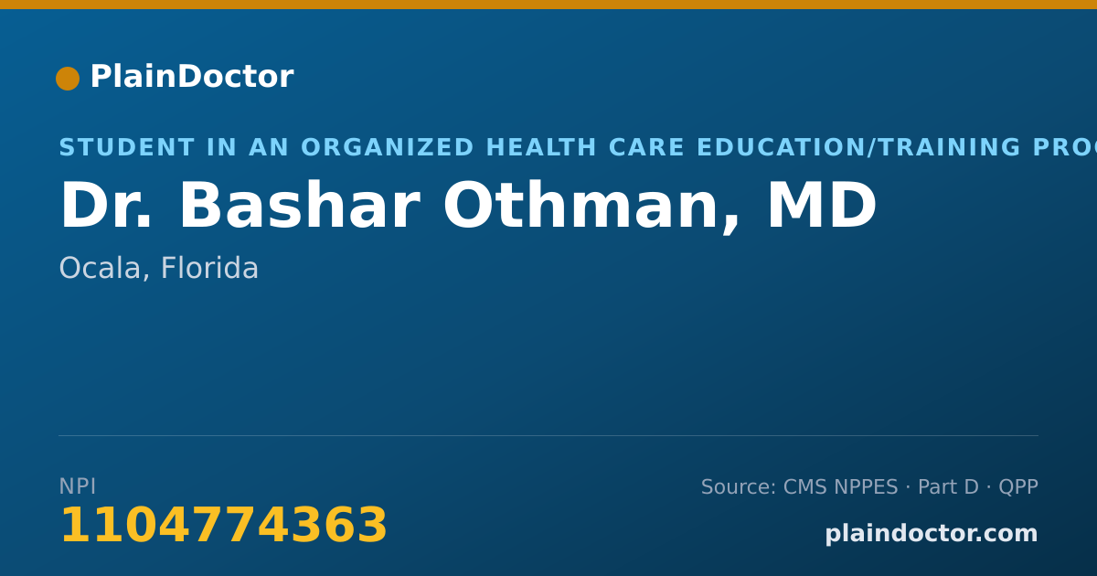 Shareable card for Bashar Othman, MD - Student in an Organized Health Care Education/Training Program, Ocala, FL