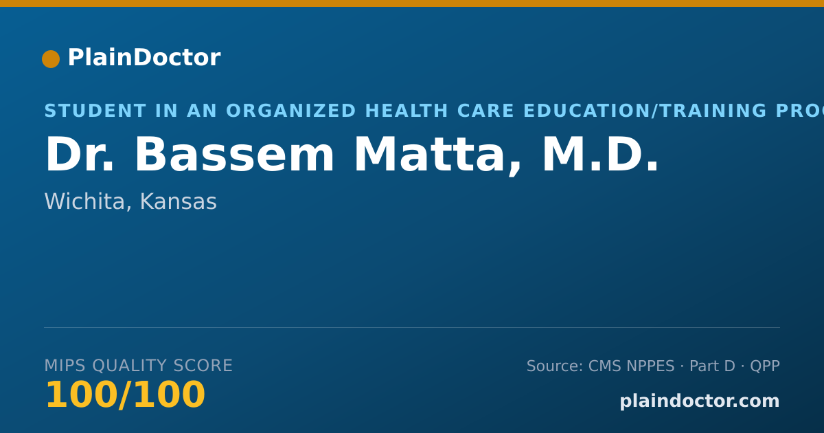 Shareable card for Bassem Matta, M.D. - Student in an Organized Health Care Education/Training Program, Wichita, KS