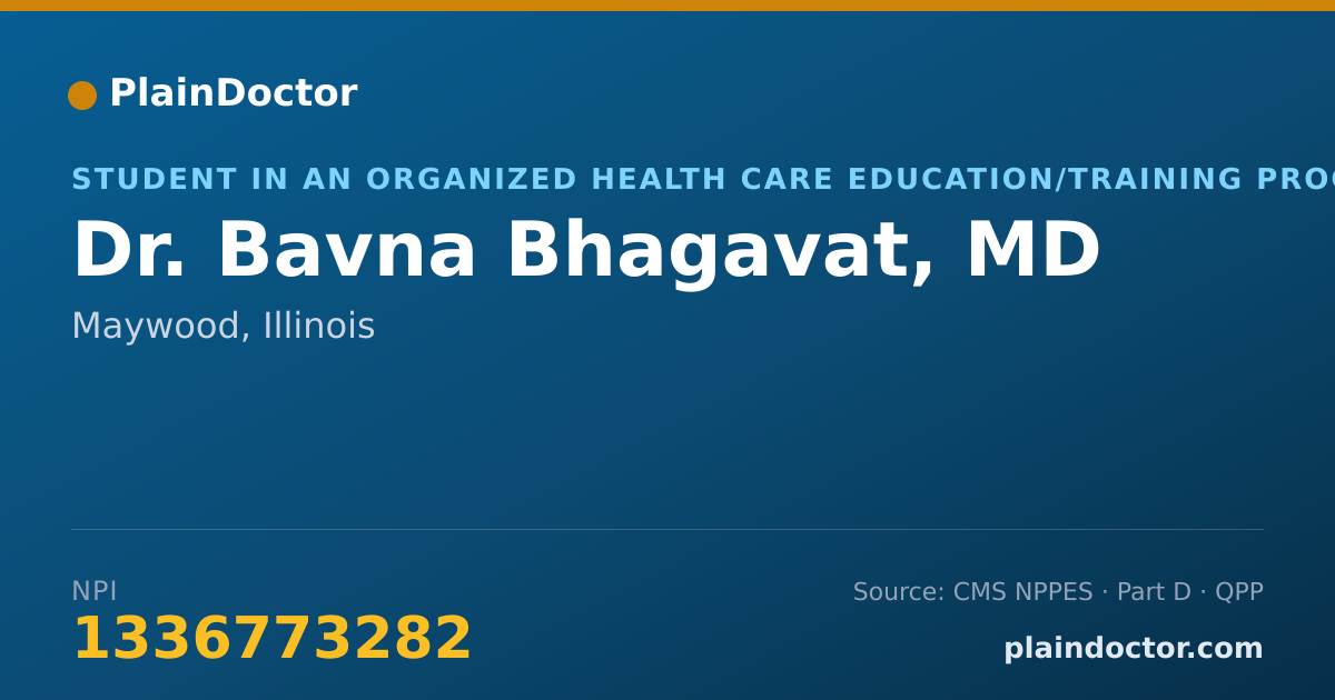 Shareable card for Bavna Bhagavat, MD - Student in an Organized Health Care Education/Training Program, Maywood, IL