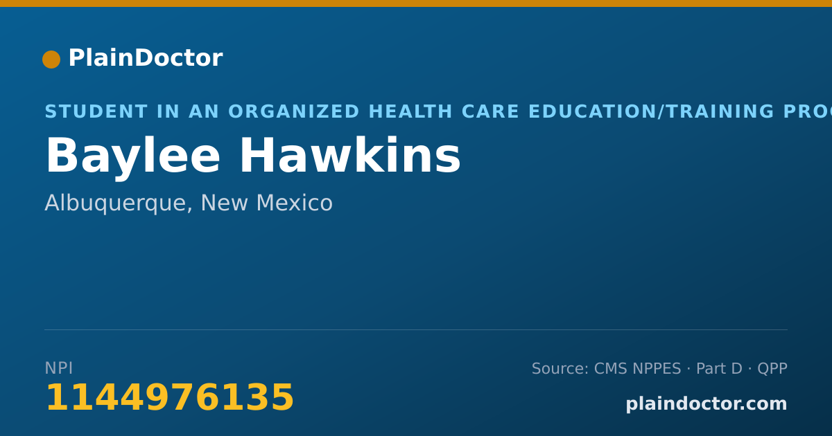 Shareable card for Baylee Hawkins - Student in an Organized Health Care Education/Training Program, Albuquerque, NM