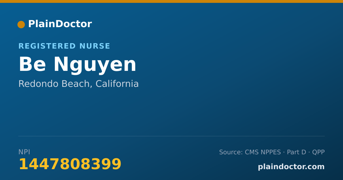 Shareable card for Be Nguyen - Registered Nurse, Redondo Beach, CA