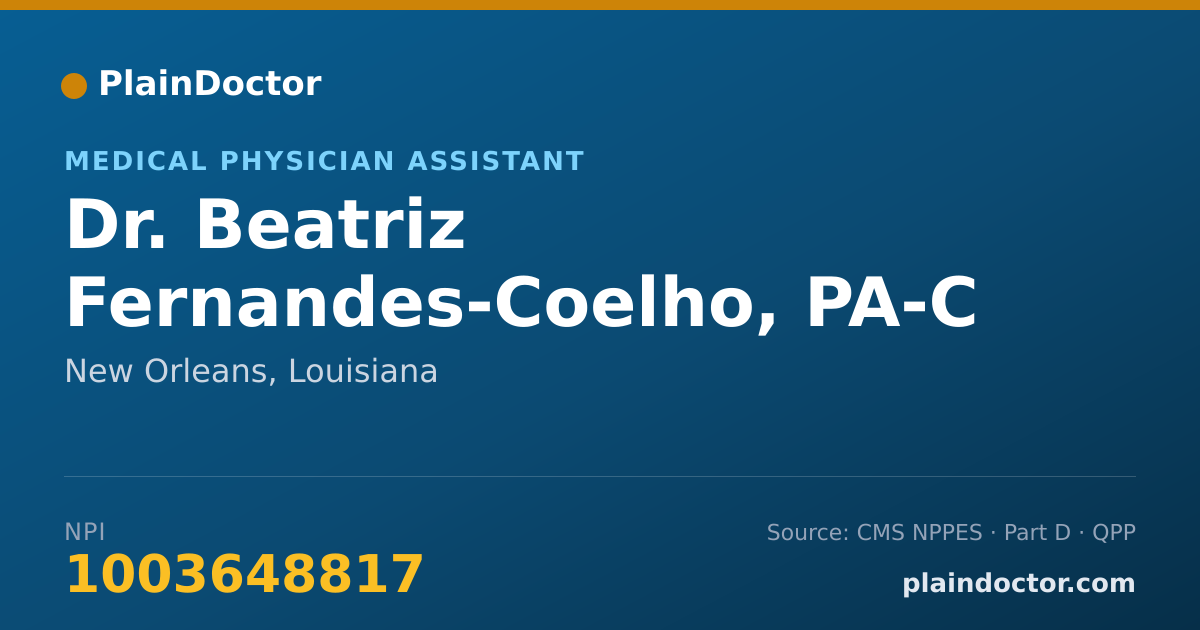 Shareable card for Beatriz Fernandes-Coelho, PA-C - Medical Physician Assistant, New Orleans, LA