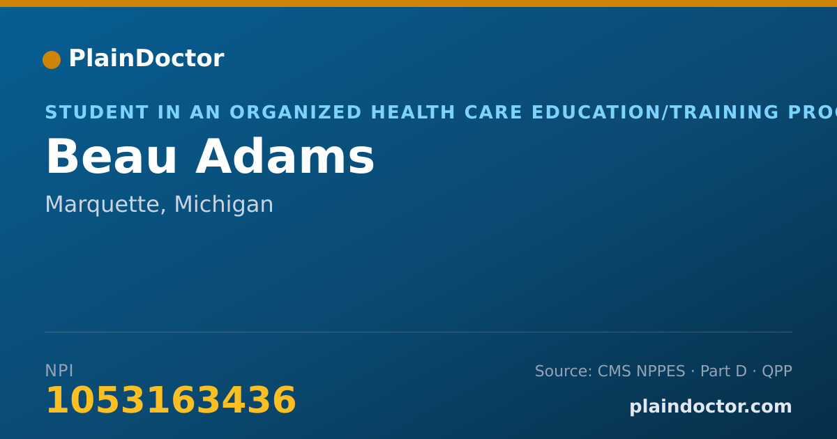 Shareable card for Beau Adams - Student in an Organized Health Care Education/Training Program, Marquette, MI