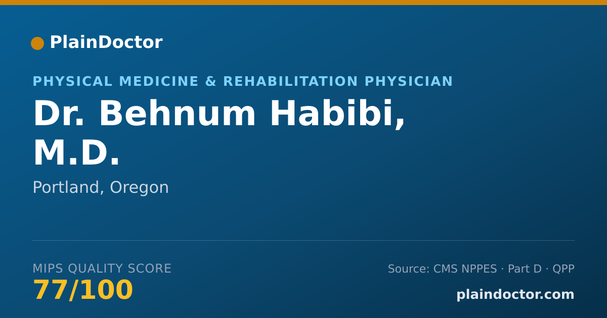 Shareable card for Behnum Habibi, M.D. - Physical Medicine & Rehabilitation Physician, Portland, OR