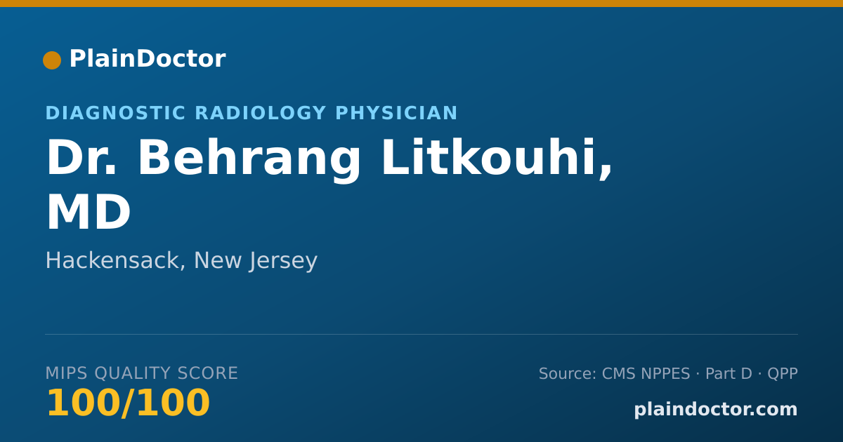 Shareable card for Behrang Litkouhi, MD - Diagnostic Radiology Physician, Hackensack, NJ