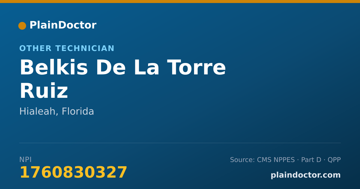 Shareable card for Belkis De La Torre Ruiz - Other Technician, Hialeah, FL