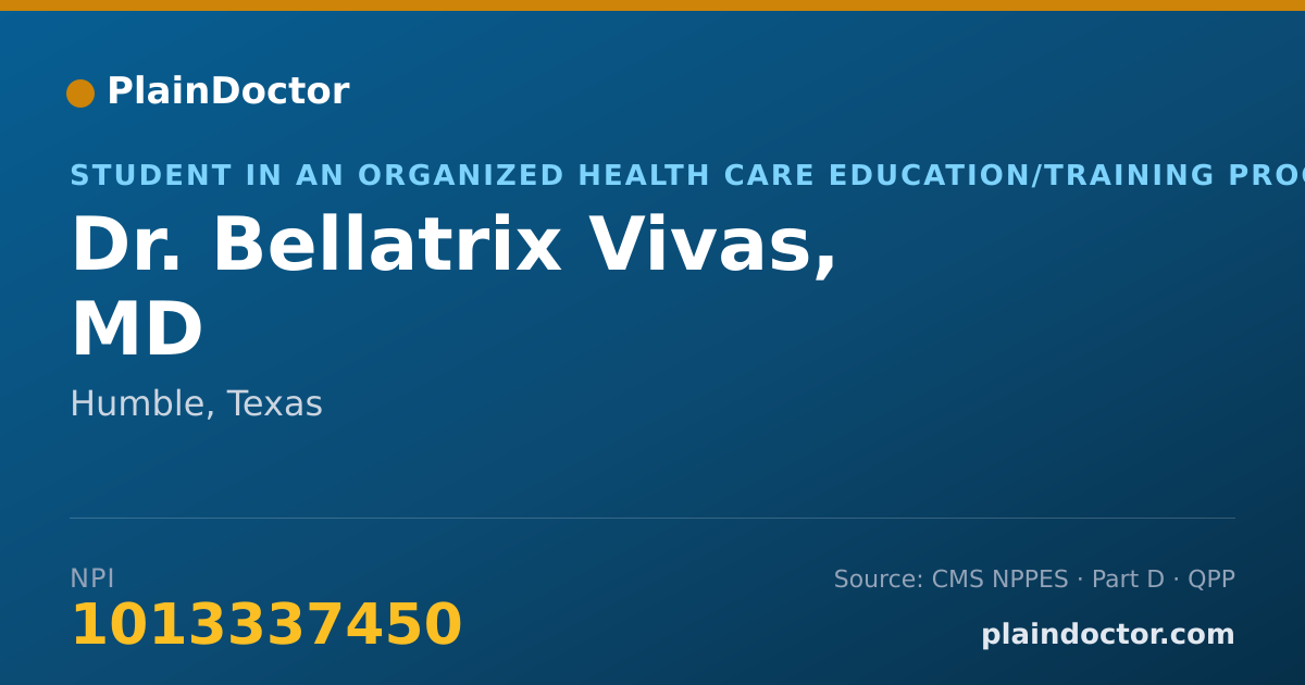 Shareable card for Bellatrix Vivas, MD - Student in an Organized Health Care Education/Training Program, Humble, TX