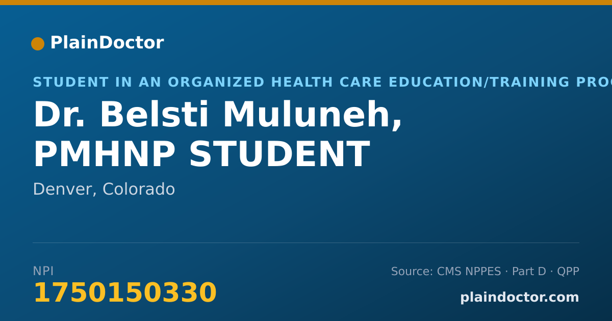 Shareable card for Belsti Muluneh, PMHNP STUDENT - Student in an Organized Health Care Education/Training Program, Denver, CO