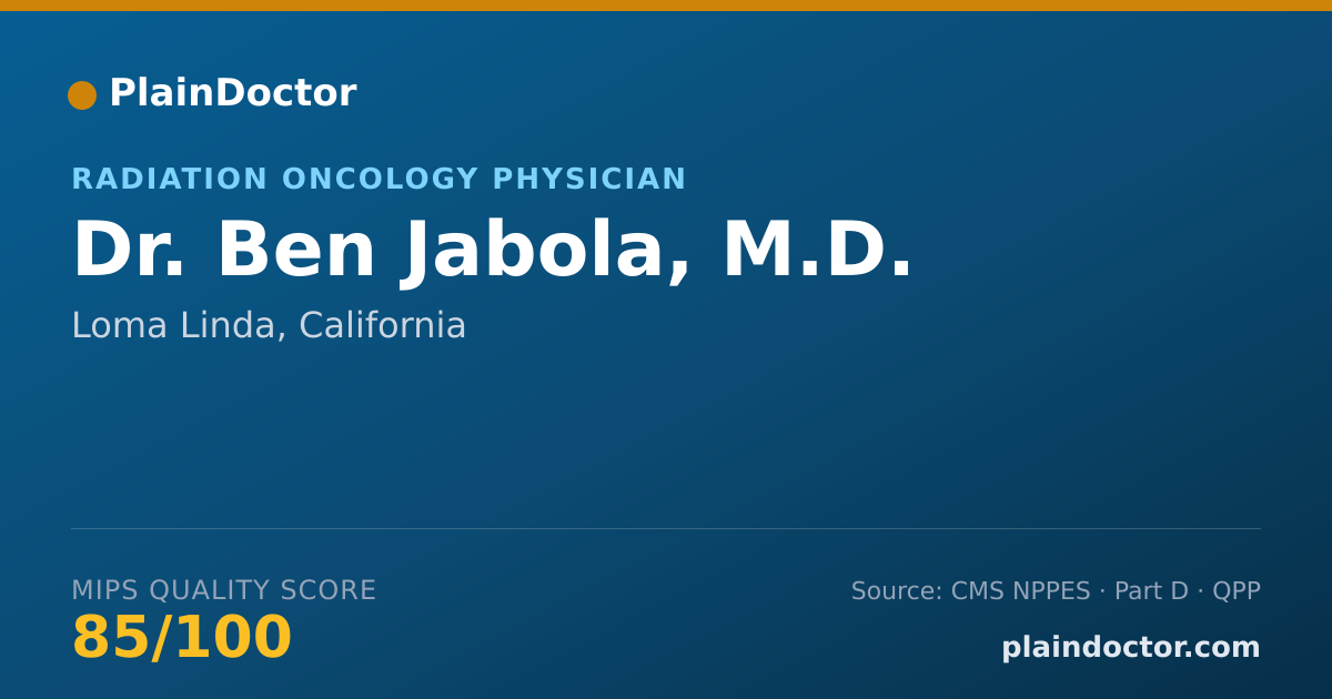 Shareable card for Ben Jabola, M.D. - Radiation Oncology Physician, Loma Linda, CA