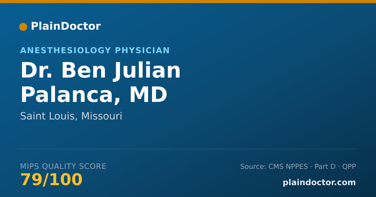 Shareable card for Ben Julian Palanca, MD - Anesthesiology Physician, Saint Louis, MO