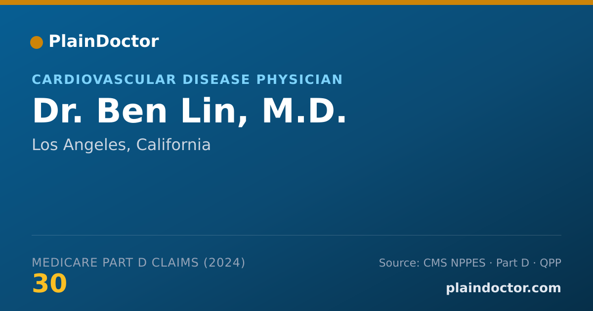 Shareable card for Ben Lin, M.D. - Cardiovascular Disease Physician, Los Angeles, CA