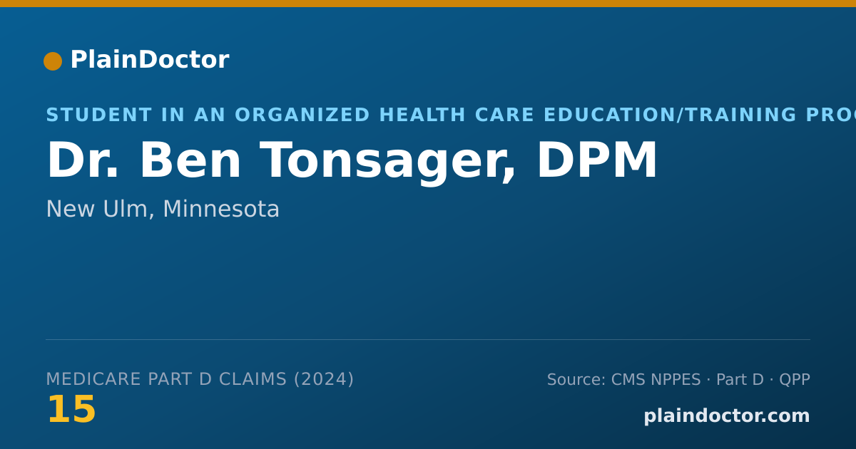 Shareable card for Ben Tonsager, DPM - Student in an Organized Health Care Education/Training Program, New Ulm, MN