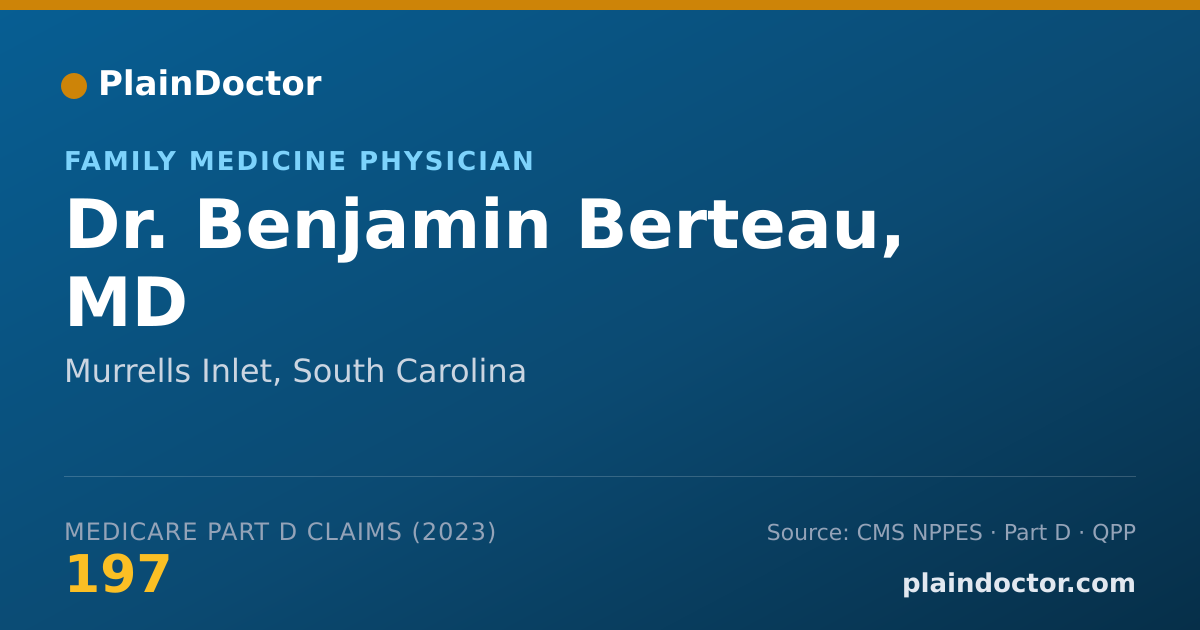 Shareable card for Benjamin Berteau, MD - Family Medicine Physician, Murrells Inlet, SC
