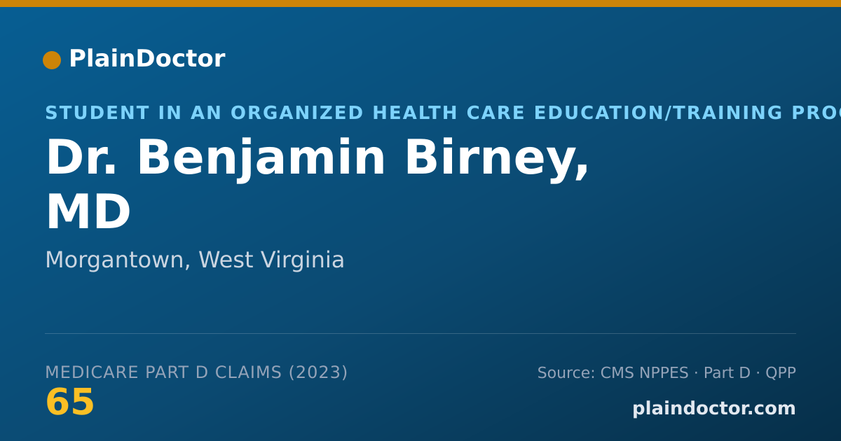 Shareable card for Benjamin Birney, MD - Student in an Organized Health Care Education/Training Program, Morgantown, WV