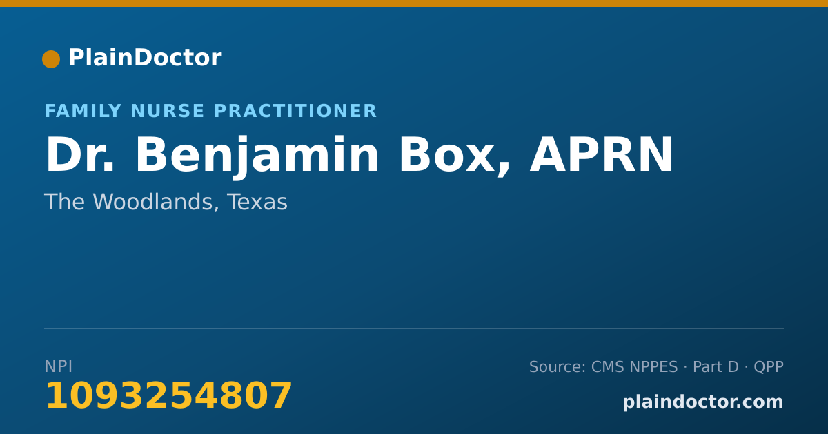 Shareable card for Benjamin Box, APRN - Family Nurse Practitioner, The Woodlands, TX