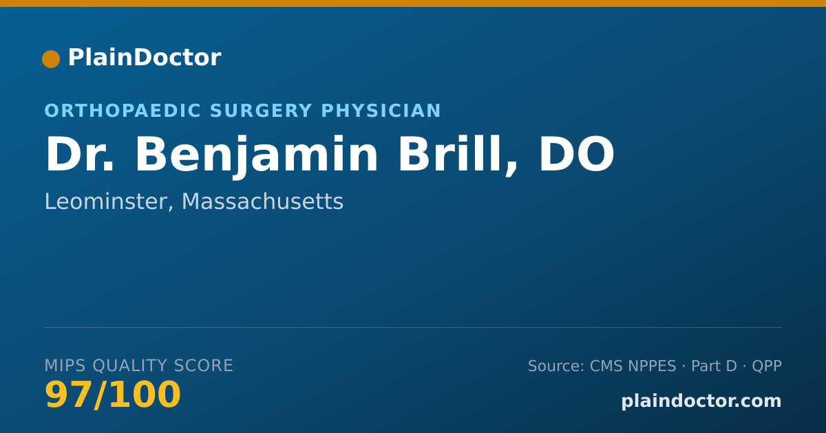Shareable card for Benjamin Brill, DO - Orthopaedic Surgery Physician, Leominster, MA