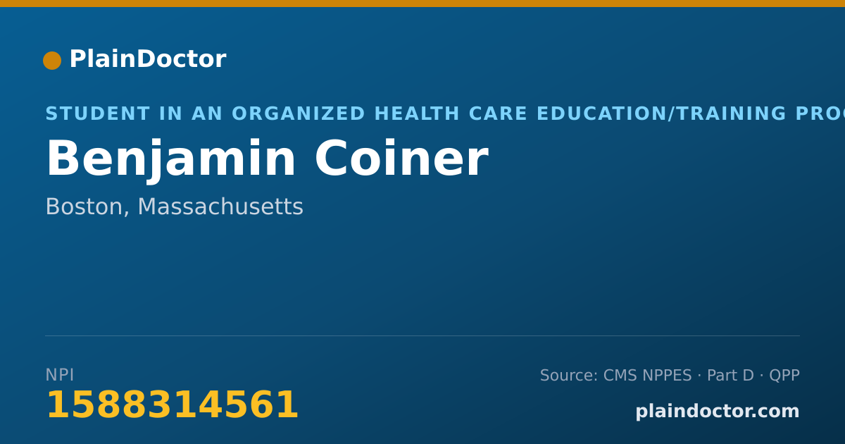 Shareable card for Benjamin Coiner - Student in an Organized Health Care Education/Training Program, Boston, MA