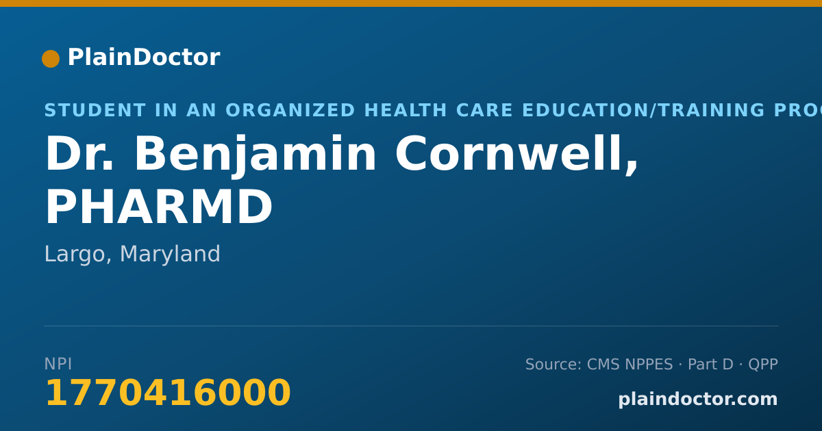 Shareable card for Benjamin Cornwell, PHARMD - Student in an Organized Health Care Education/Training Program, Largo, MD