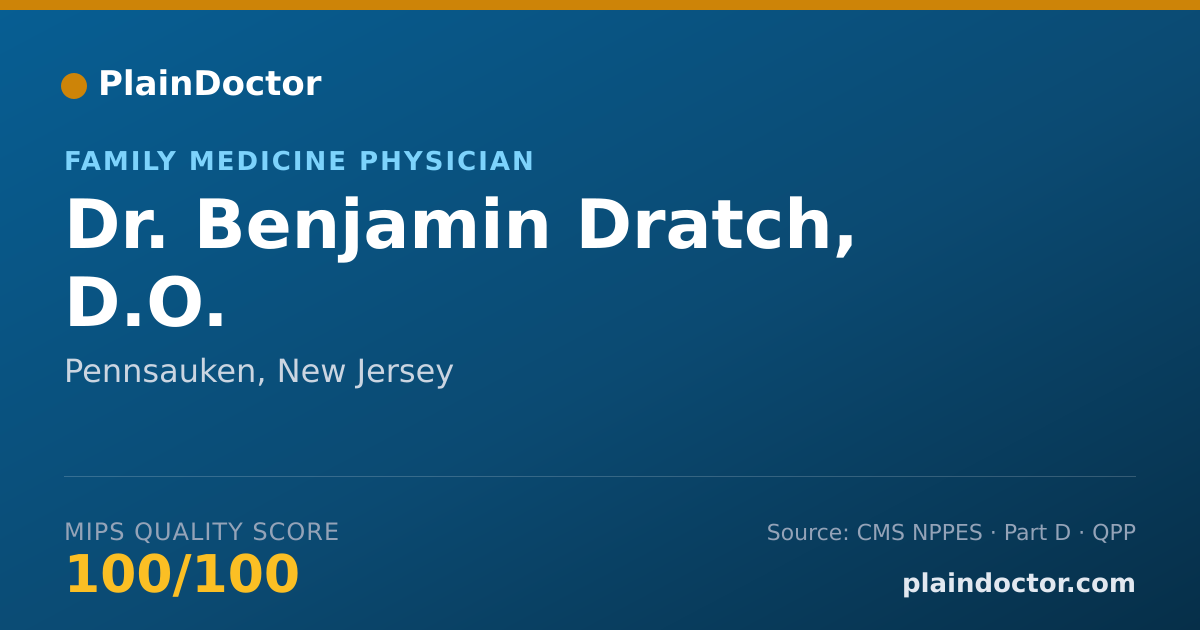Shareable card for Benjamin Dratch, D.O. - Family Medicine Physician, Pennsauken, NJ