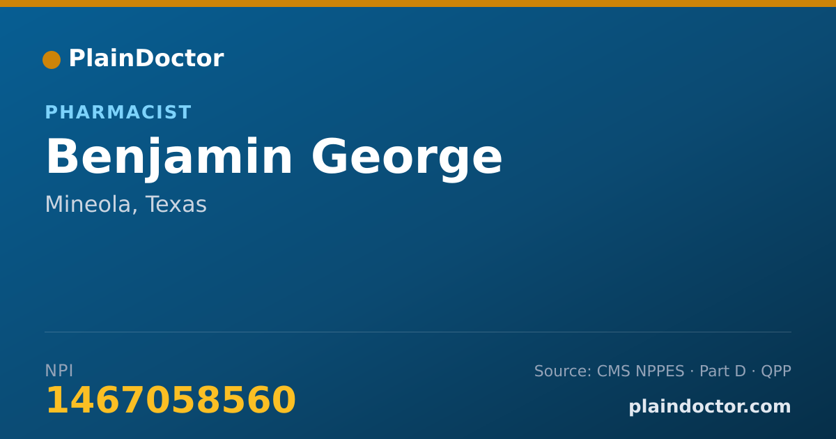 Shareable card for Benjamin George - Pharmacist, Mineola, TX