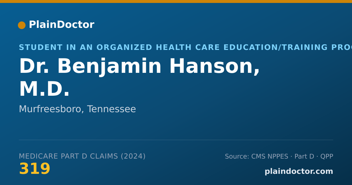 Shareable card for Benjamin Hanson, M.D. - Student in an Organized Health Care Education/Training Program, Murfreesboro, TN