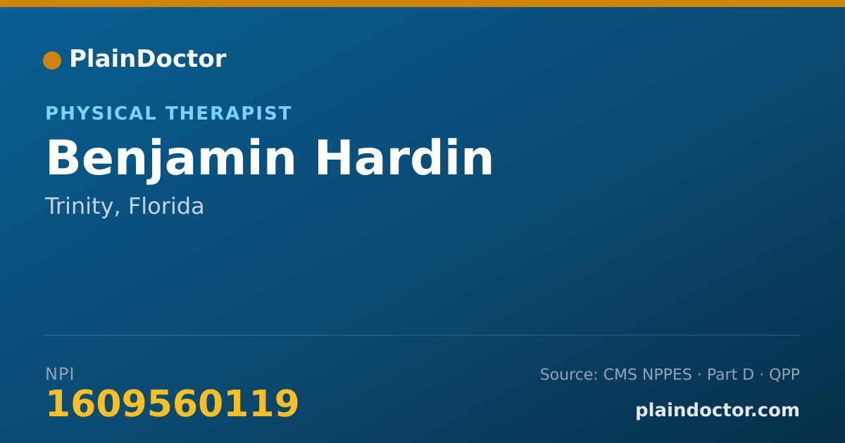 Shareable card for Benjamin Hardin - Physical Therapist, Trinity, FL