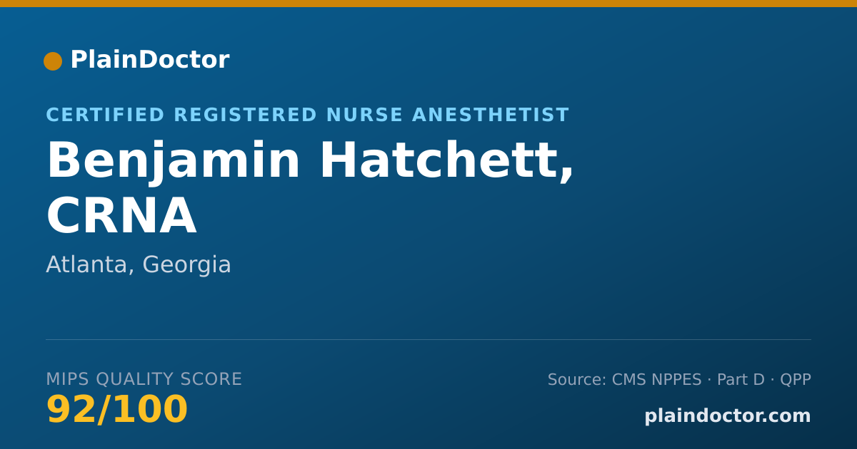 Shareable card for Benjamin Hatchett, CRNA - Certified Registered Nurse Anesthetist, Atlanta, GA