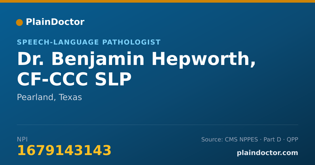Shareable card for Benjamin Hepworth, CF-CCC SLP - Speech-Language Pathologist, Pearland, TX