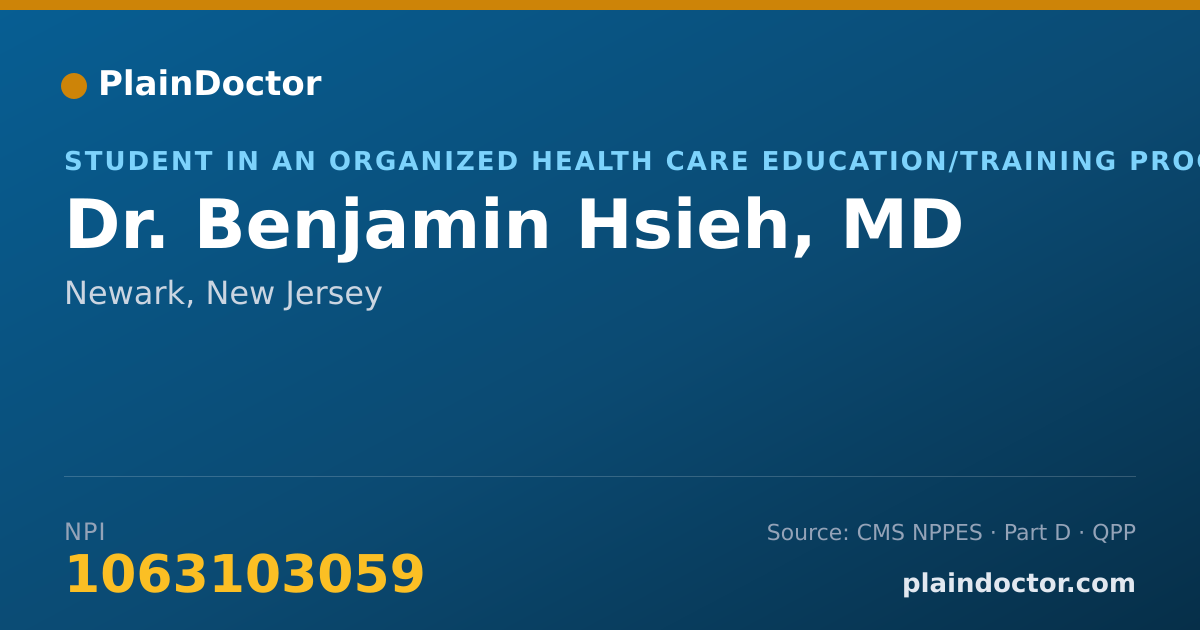 Shareable card for Benjamin Hsieh, MD - Student in an Organized Health Care Education/Training Program, Newark, NJ