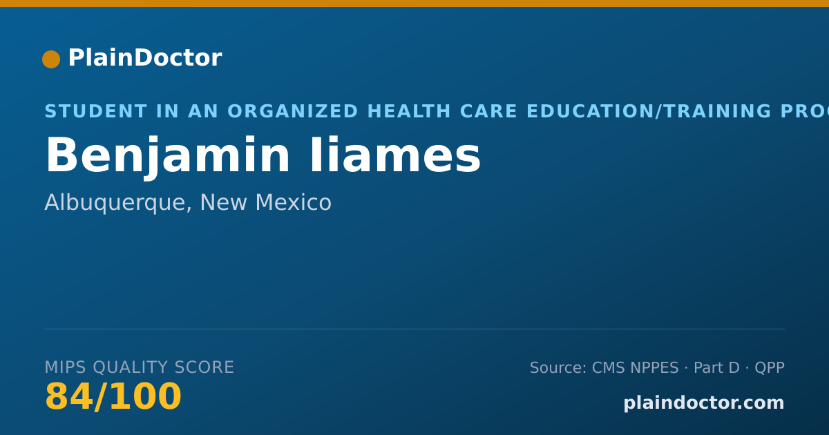 Shareable card for Benjamin Iiames - Student in an Organized Health Care Education/Training Program, Albuquerque, NM