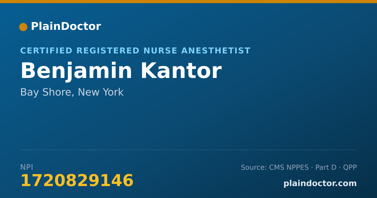 Shareable card for Benjamin Kantor - Certified Registered Nurse Anesthetist, Bay Shore, NY